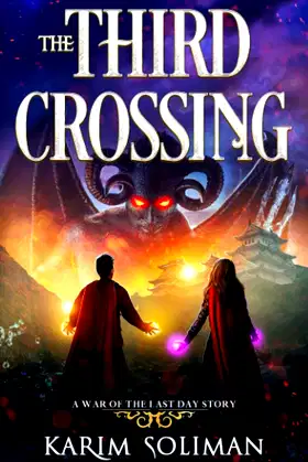 The Third Crossing: A War of the Last Day Novel poster