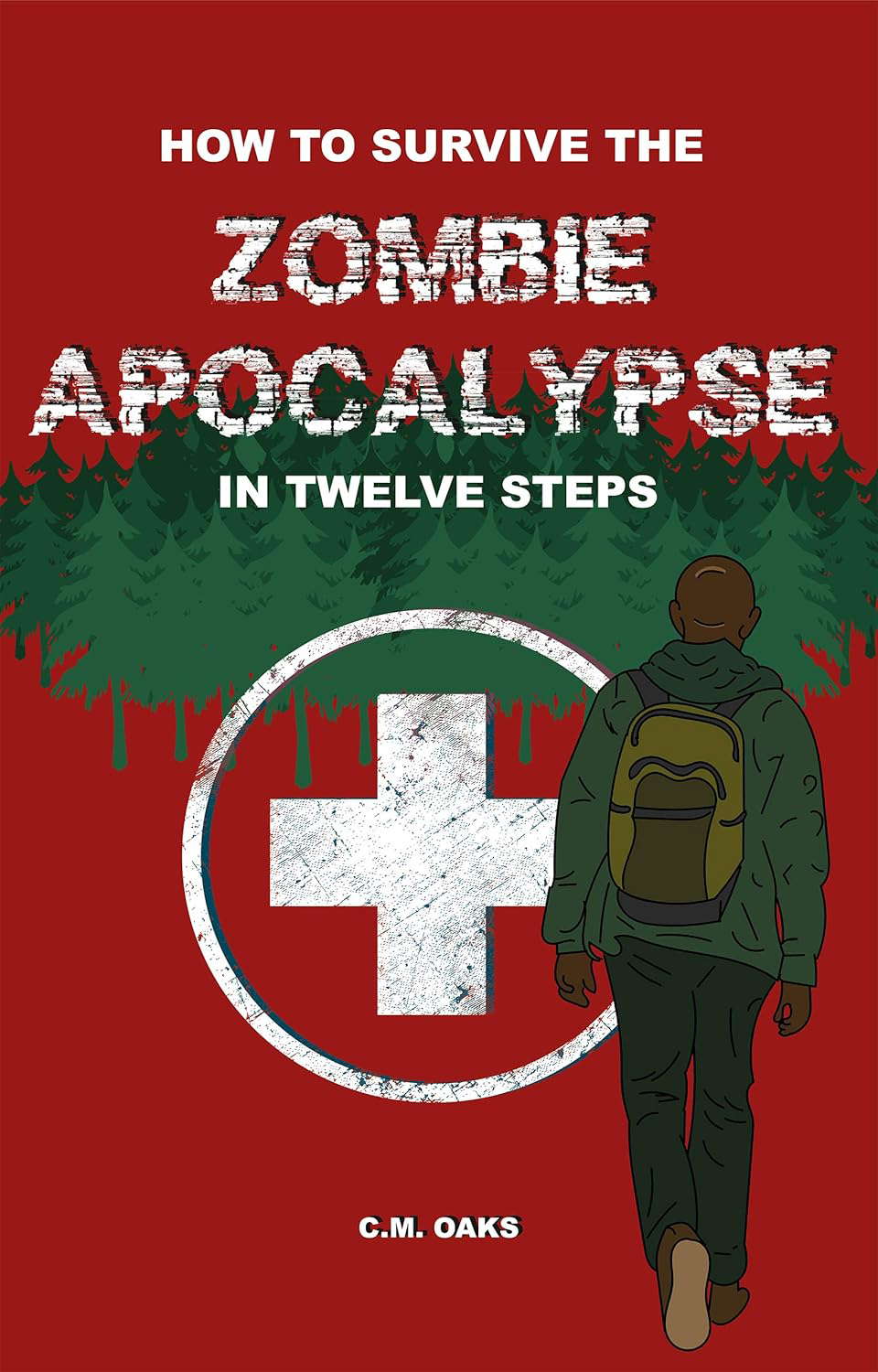How to survive the zombie apocalypse in twelve steps poster
