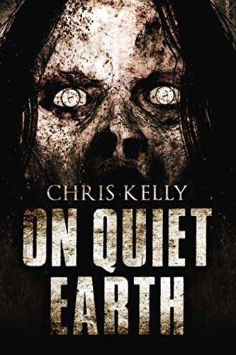 On Quiet Earth: A Zombie Apocalypse Novel poster