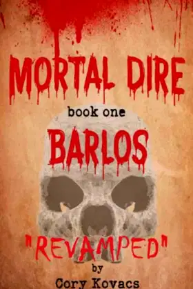 Mortal Dire: Book One, Barlos poster