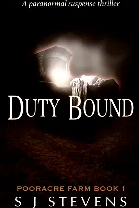 Duty Bound: A Supernatural suspense thriller (PoorAcre Farm Book 1) poster
