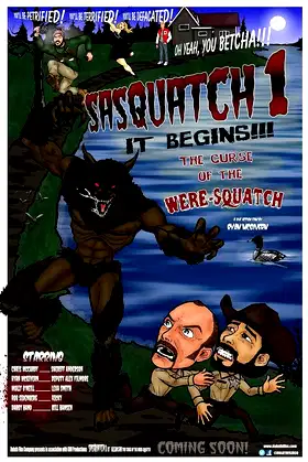 Sasquatch 1: It Begins; the Curse of the Were-squatch poster