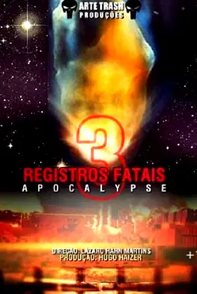 Registros Fatais 3: Apocalypse poster