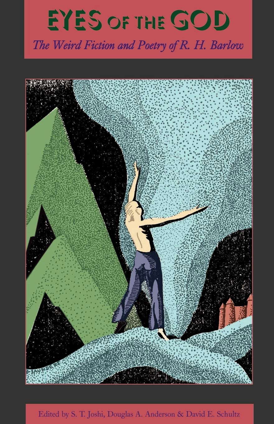 Eyes of the God: The Weird Fiction and Poetry of R. H. Barlow poster