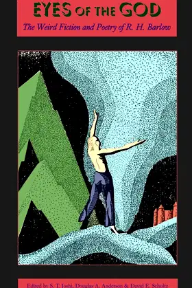 Eyes of the God: The Weird Fiction and Poetry of R. H. Barlow poster