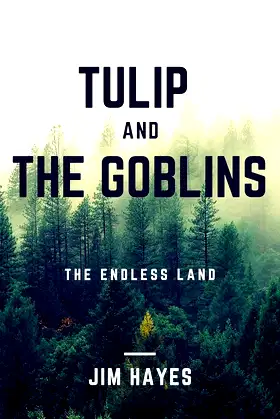 Tulip and the Goblins: The Endless Land poster