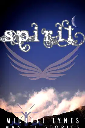 Spirit (AngelStories Short Story Collection Book 2) poster