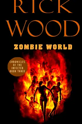Zombie World (Chronicles of the Infected) poster
