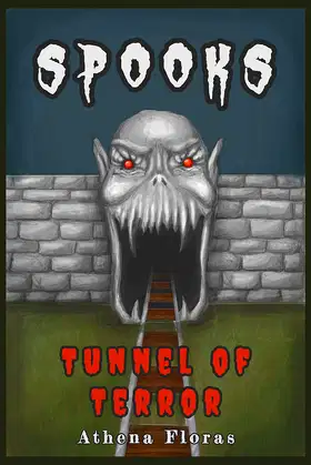 Tunnel of Terror (SPOOKS Book 13) poster