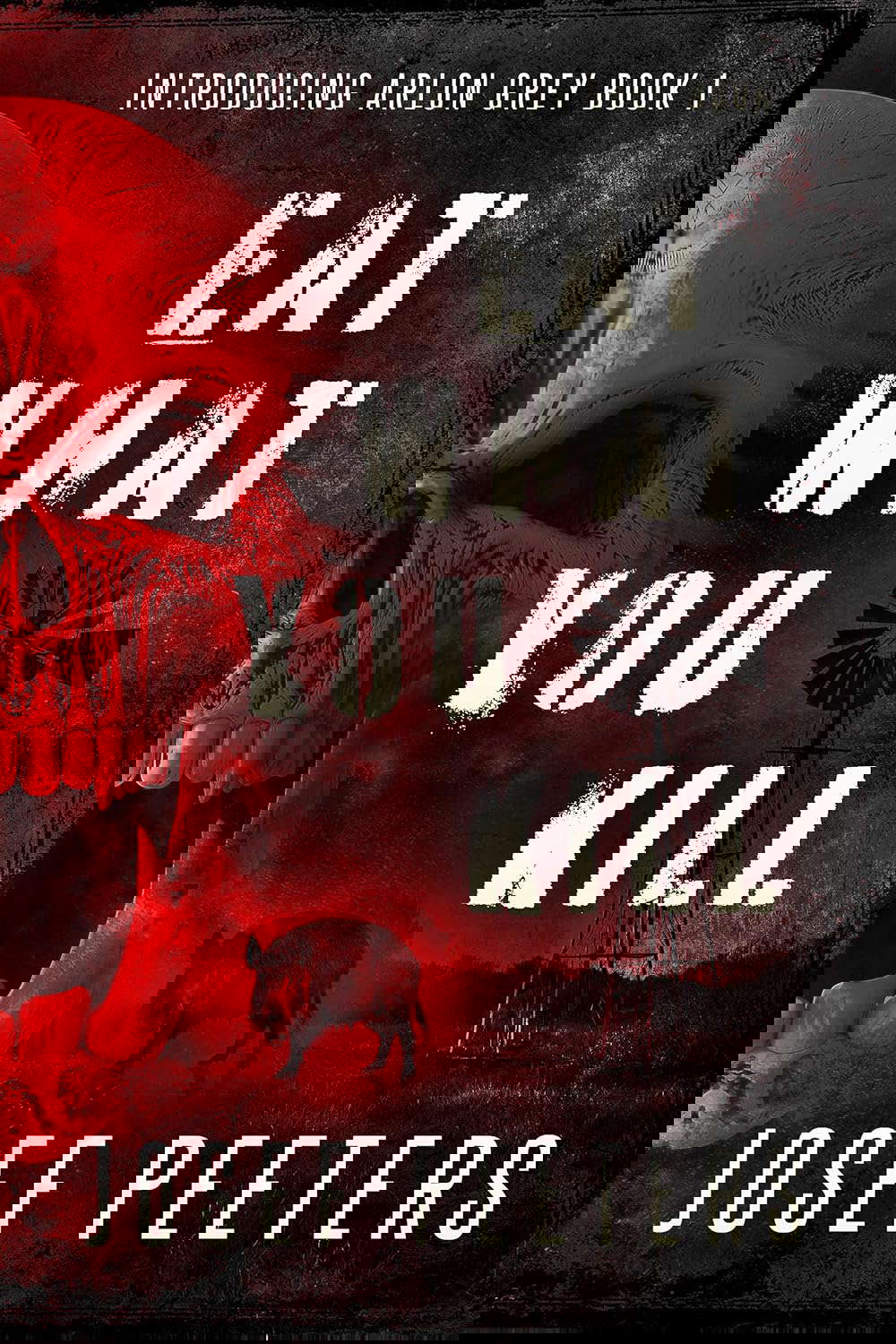 Eat What You Kill: Introducing Arlon Grey (BAM Detective Agency Book 1) poster