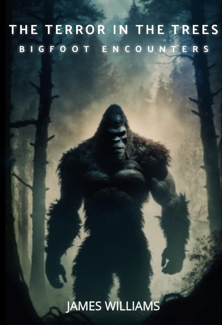 The Terror in the Trees: True Stories of Bigfoot Encounters poster