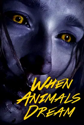 When Animals Dream poster