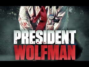 President Wolfman - Official DVD trailer poster