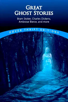 Great Ghost Stories (Dover Thrift Editions: Gothic/Horror) poster