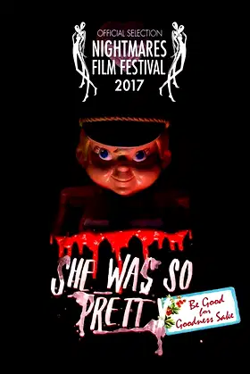 She Was So Pretty: Be Good For Goodness Sake poster