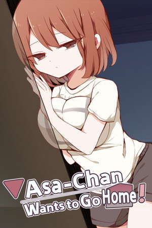 Asa-Chan Wants to Go Home! poster