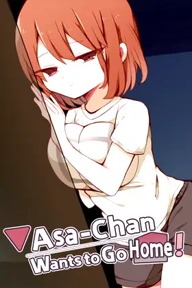 Asa-Chan Wants to Go Home! poster