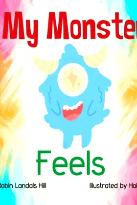 My Monster Feels: Helping kids explore their feelings poster