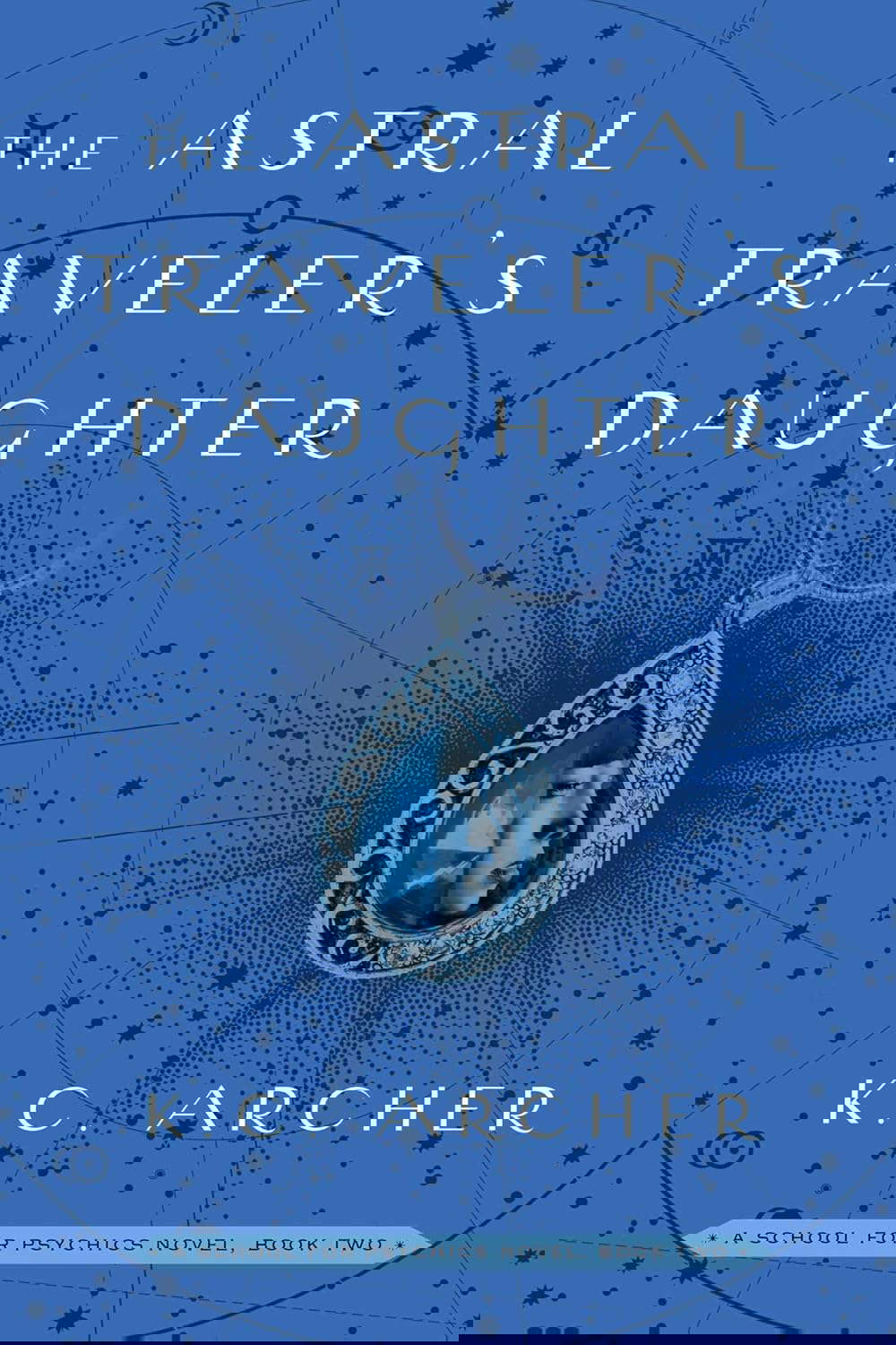 The Astral Traveler's Daughter: A School for Psychics Novel, Book Two (2) poster
