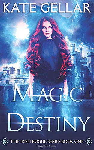 Magic Destiny: Dark Paranormal Romance (Irish Rogue Series) poster
