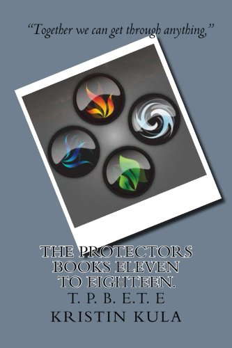 The Protectors Books Eleven To Eighteen.: T. P. B. E.T. E poster