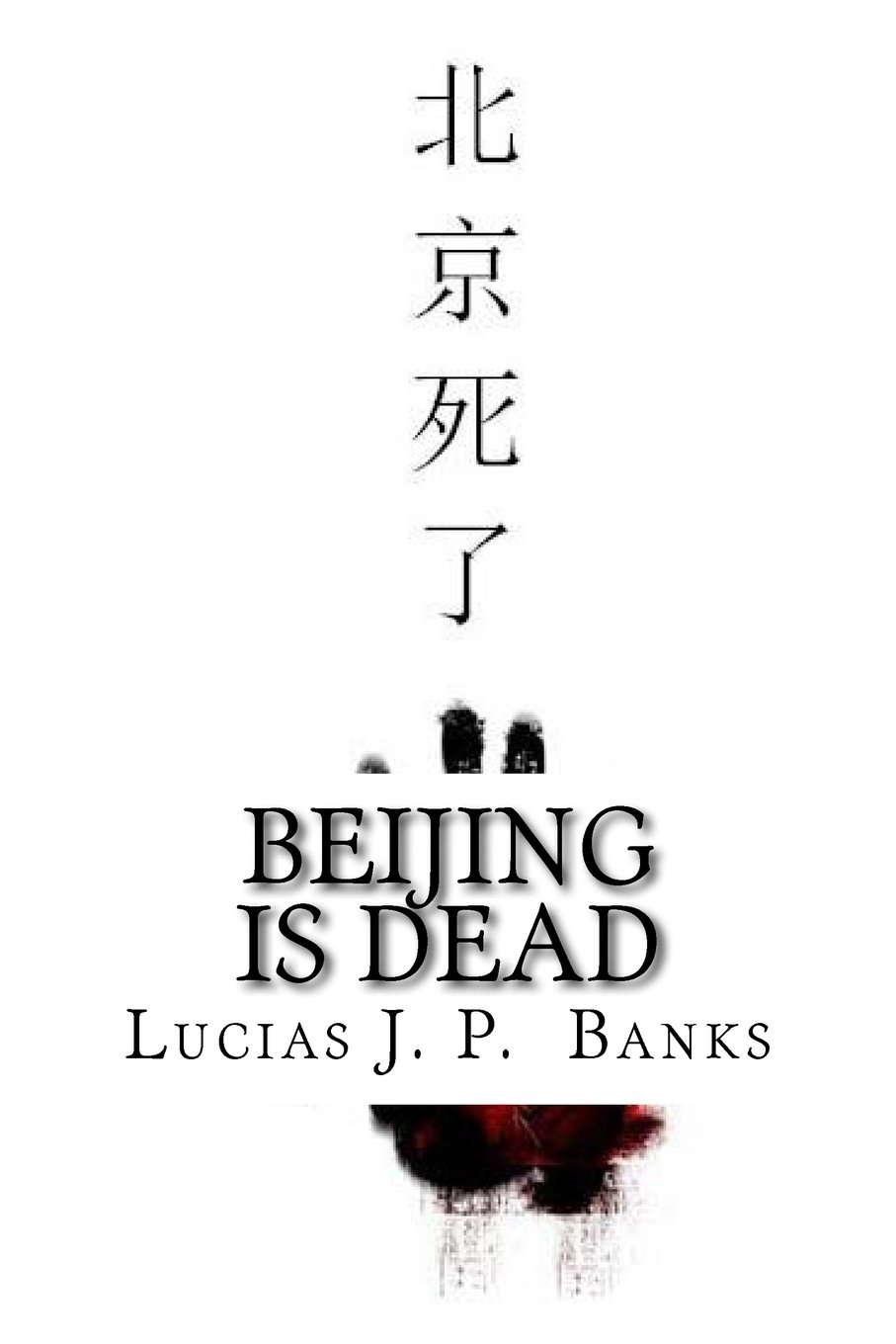 Beijing is Dead: A Zombie Outbreak poster