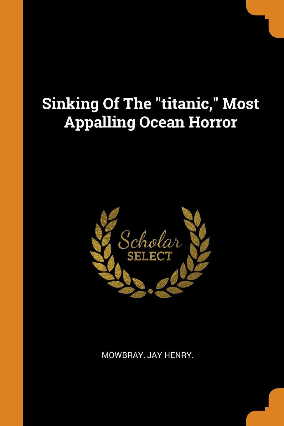 Sinking of the Titanic, Most Appalling Ocean Horror poster