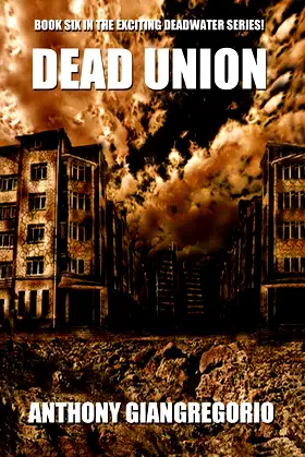 Dead Union ( Deadwater series: Book 6) poster