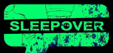 SLEEPOVER capsule