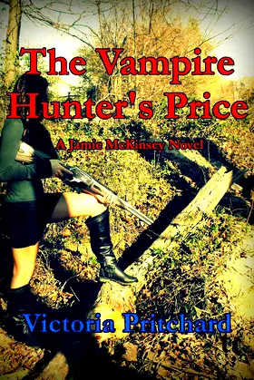 The Vampire Hunter's Price (Jamie McKinsey, Bounty Hunter Book 1) poster