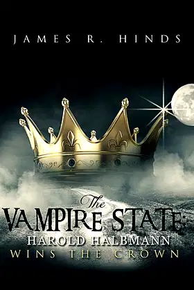 The Vampire State: Harold Halbmann Wins the Crown poster