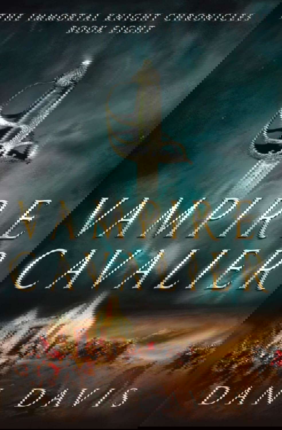 Vampire Cavalier (The Immortal Knight Chronicles) poster