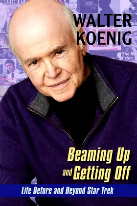 Beaming Up and Getting Off: Life Before and Beyond Star Trek poster