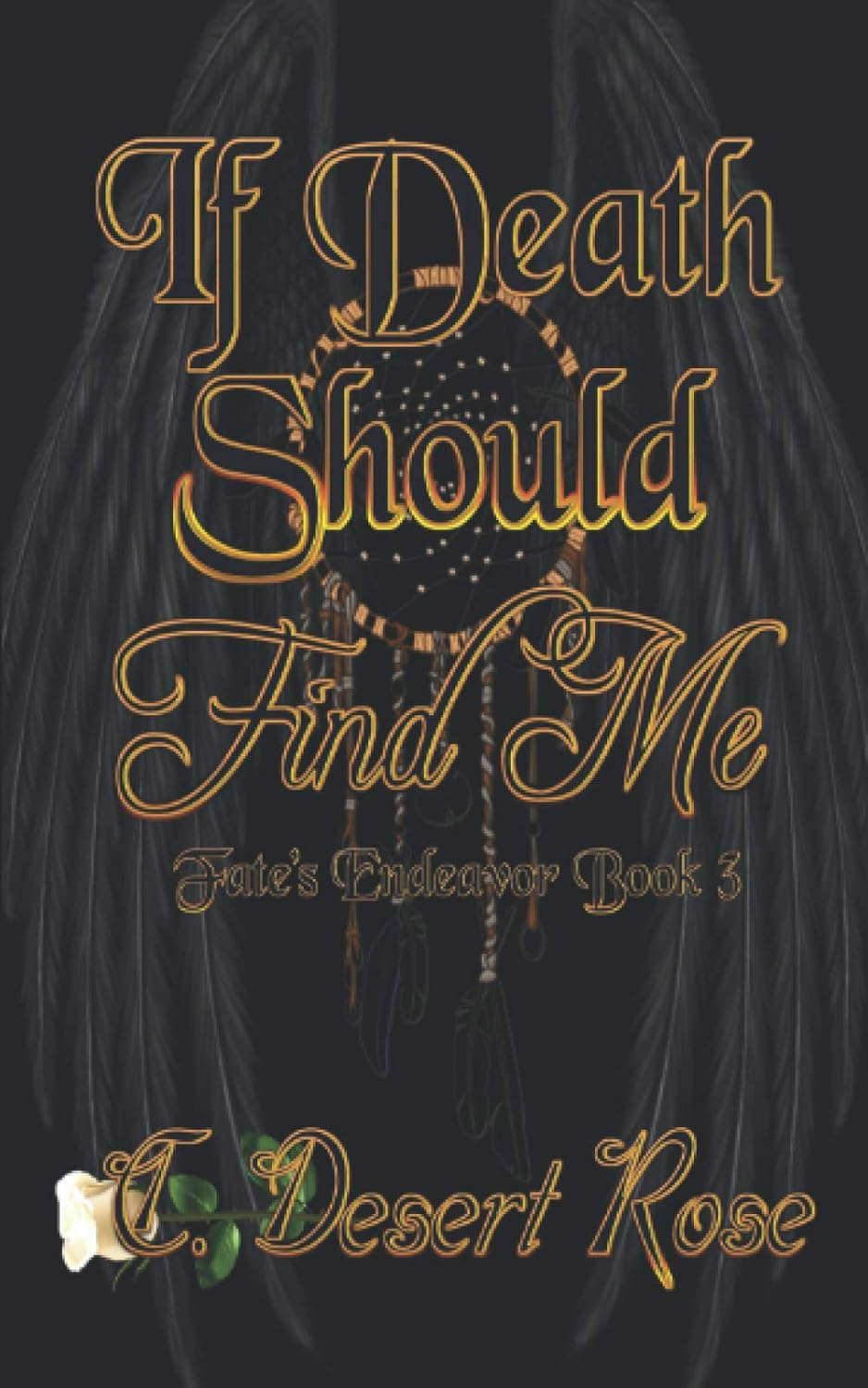 If Death Should Find Me (Fate's Endeavor) poster