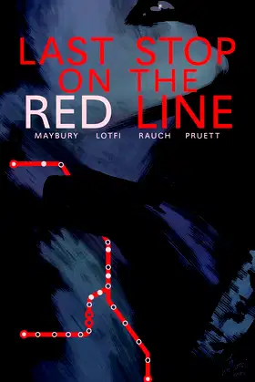 Last Stop on the Red Line poster