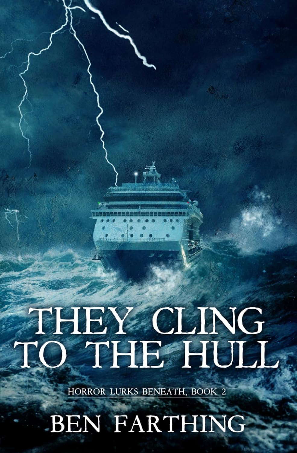 They Cling to the Hull (Horror Lurks Beneath) poster