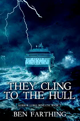 They Cling to the Hull (Horror Lurks Beneath) poster