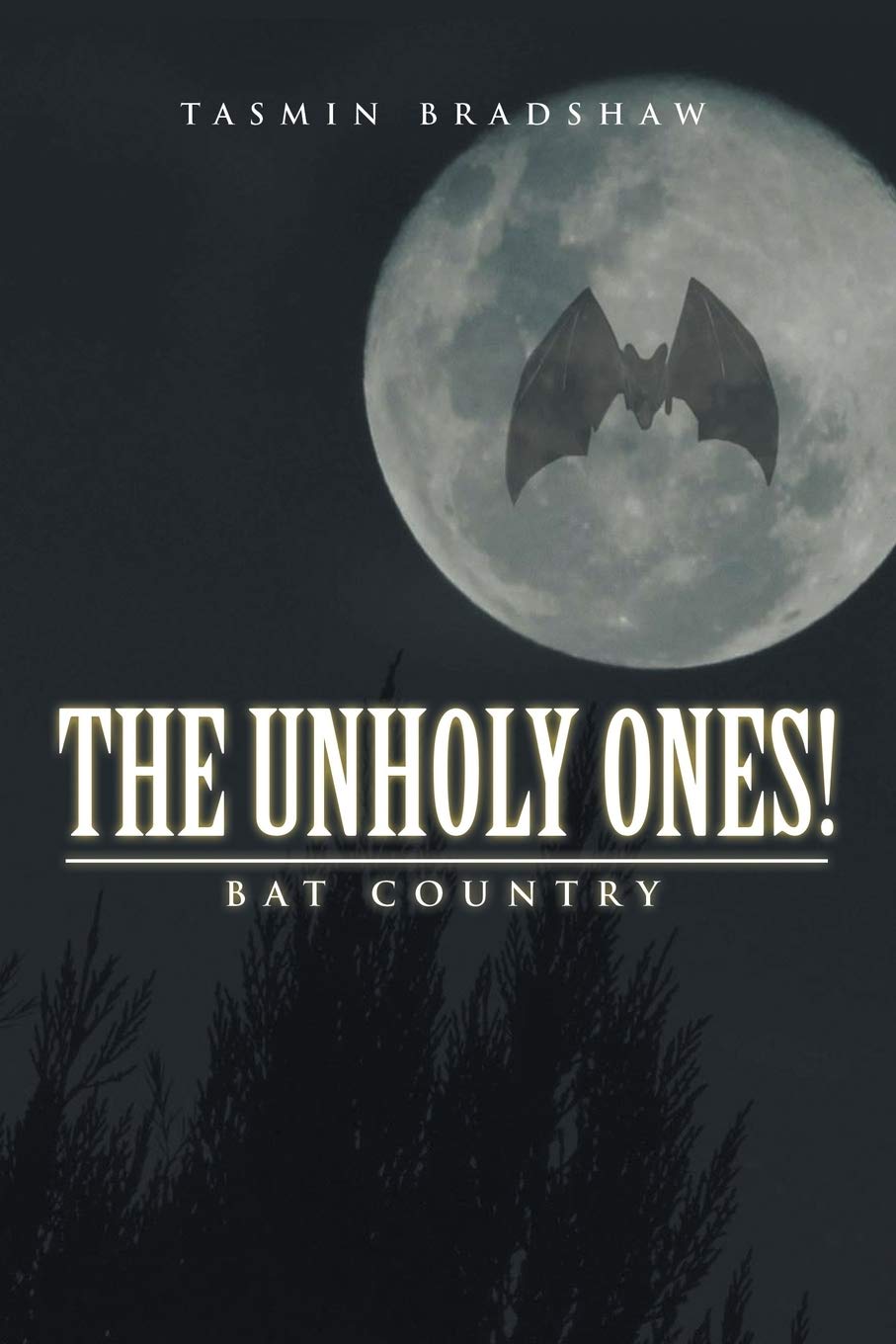 The Unholy Ones!: Bat Country poster