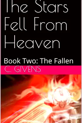 The Stars Fell From Heaven: Book Two: The Fallen poster