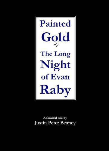 Painted Gold - The Long Night of Evan Raby poster