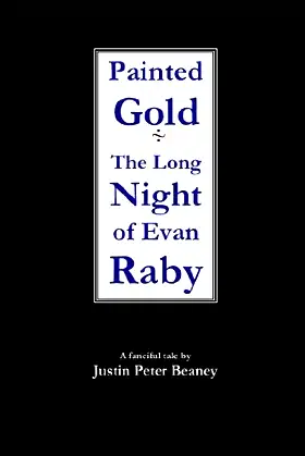 Painted Gold - The Long Night of Evan Raby poster