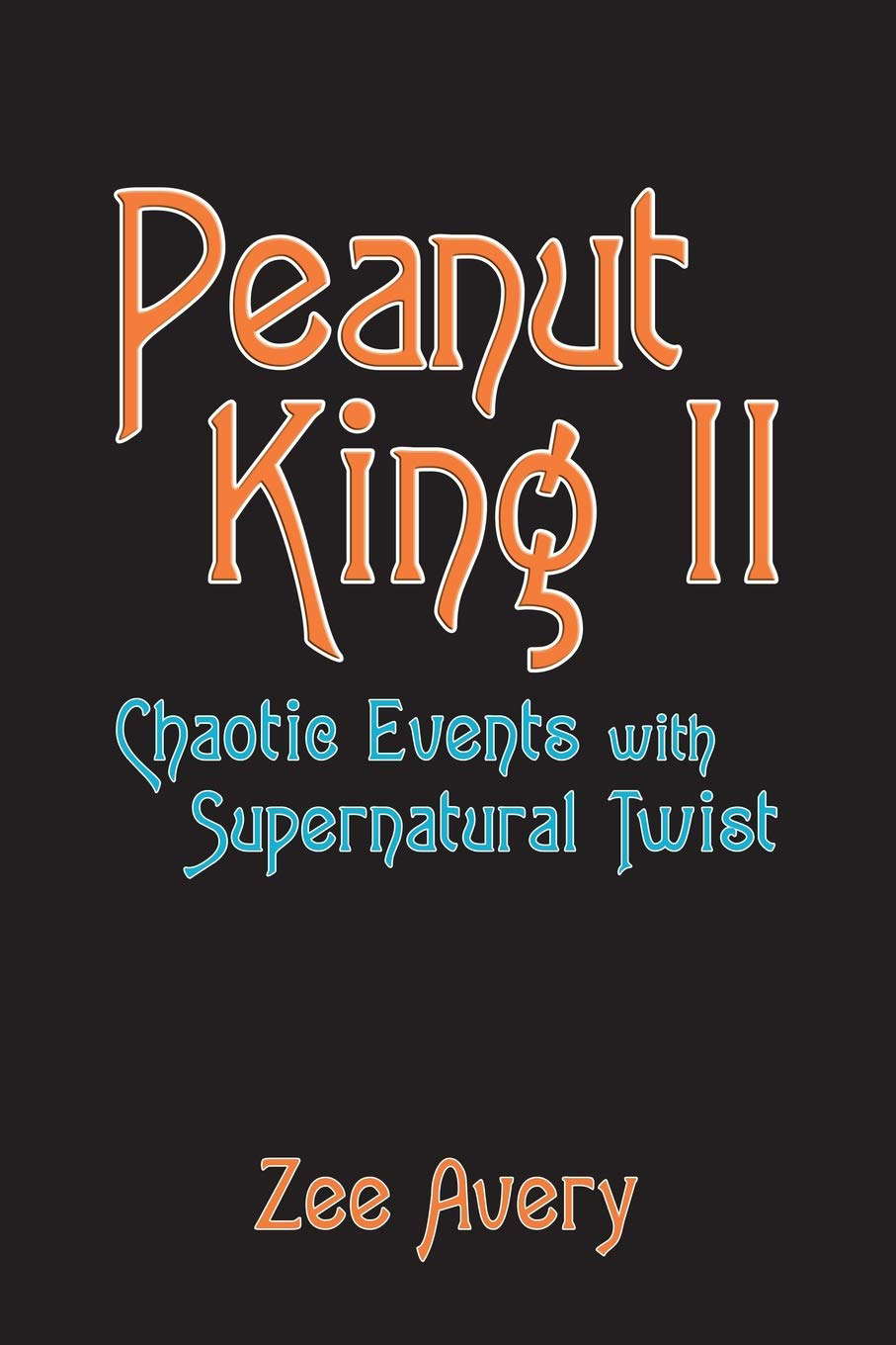 Peanut King II: Chaotic Events with Supernatural Twist poster