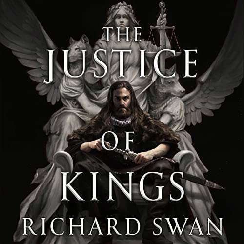 The Justice of Kings: Library Edition (The Empire of the Wolf, 1) poster