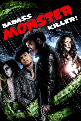 Badass Monster Killer poster