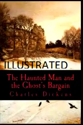 The Haunted Man and the Ghost's Bargain Illustrated poster