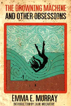 The Drowning Machine and Other Obsessions poster