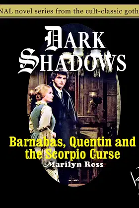 Barnabas, Quentin and the Scorpio Curse (Volume 23) (Dark Shadows) poster