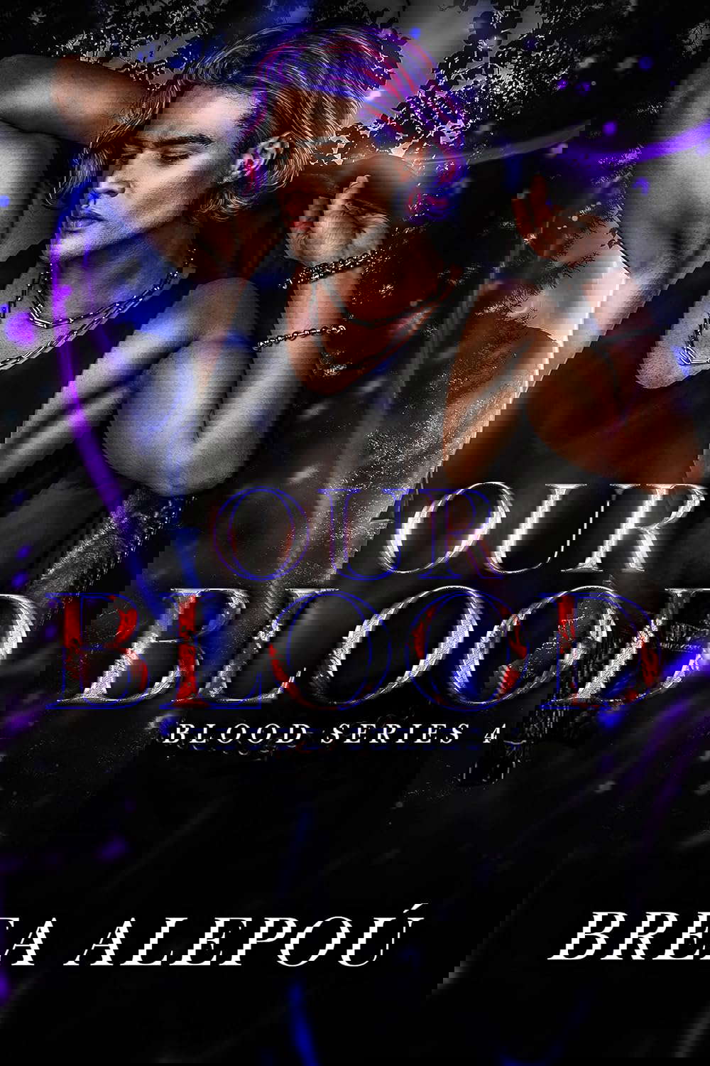 Our Blood: Dark MMMM Paranormal Romance (Blood Series Book 4) poster