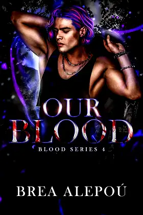 Our Blood: Dark MMMM Paranormal Romance (Blood Series Book 4) poster