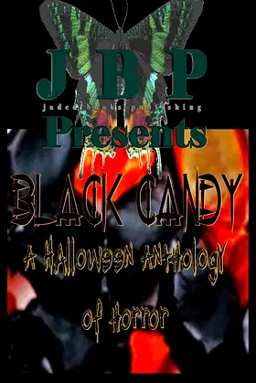 Black Candy: A Halloween Anthology of Horror by Jaded Books Publishing poster